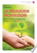 La pédagogie Montessori : histoire, principes et applications