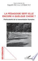 La pédagogie sert-elle encore à quelque chose ?