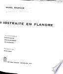 La peinture abstraite en Flandre