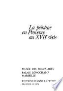 La Peinture en Provence au XVIIe siècle