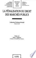 La pénalisation du droit des marchés publics