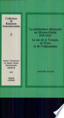 La Pénétration allemande au Moyen-Orient, 1919-1939