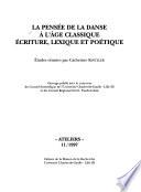 La pensée de la danse à l'âge classique