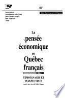 La Pensée économique au Québec français