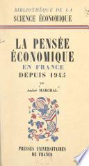 La pensée économique en France depuis 1945