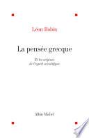 La Pensée grecque et les origines de l'esprit scientifique