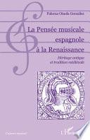La pensée musicale espagnole à la renaissance