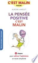 La pensée positive, c'est malin