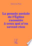 La pensée sociale de l’Église racontée à ceux qui n’en savent rien