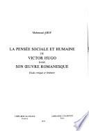 La Pensée sociale et humaine de Victor Hugo dans son œuvre romanesque