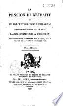 La pension de retraite, ou Le précepteur dans l'embarras