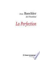 La perfection