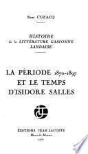 La période 1870-1897 et le temps d'Isidore Salles
