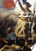 La période révolutionnaire