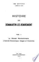 La Période Révolutionnaire. L'Activité Economique. Usages et Coutumes