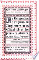 La persécution religieuse en Angleterre sous Élizabeth et les premiers Stuarts