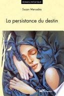 La persistance du destin