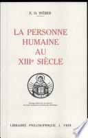 La personne humaine au XIIIe siècle