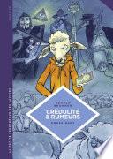 La petite Bédéthèque des Savoirs - tome 24 - Crédulité et rumeurs. Faire face aux théories du complot et aux fake news.