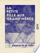 La Petite Fille aux grand'mères