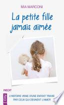 La petite fille jamais aimée