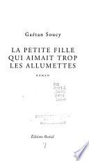 La petite fille qui aimait trop les allumettes