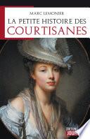 La petite histoire des courtisanes
