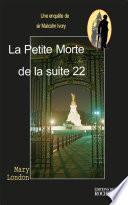 La Petite Morte de la Suite 22