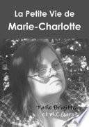 La petite vie de Marie-Charlotte (Noir et blanc)