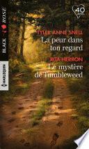 La peur dans ton regard - Le mystère de Tumbleweed