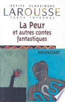 La Peur Et Autres Contes Fantastiques