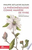La phénoménologie comme manière de vivre