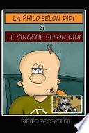 LA PHILO SELON DIDI et LE CINOCHE SELON DIDI