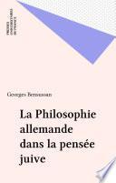 La Philosophie allemande dans la pensée juive