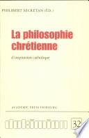 La philosophie chrétienne d'inspiration catholique