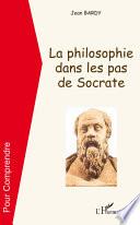 La philosophie dans les pas de Socrate