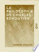 La Philosophie de Charles Renouvier