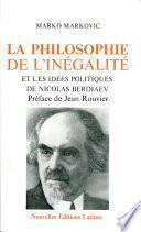 La Philosophie de l'inégalité et les idées politiques de Nicolas Berdiaev