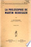 La philosophie de Martin Heidegger