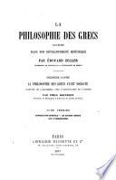 La Philosophie des Grecs considérée dans son Développement Historique