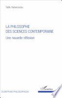 La philosophie des sciences contemporaine