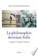 La philosophie devenue folle