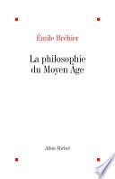 La Philosophie du Moyen-Age