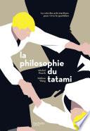 La philosophie du tatami
