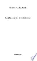 La philosophie et le bonheur