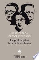 La philosophie face à la violence