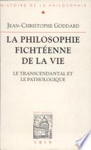 La philosophie fichtéenne de la vie