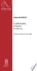La philosophie, le théâtre, la vraie vie