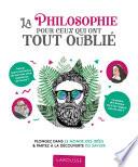 La philosophie pour ceux qui ont tout oublié