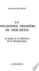 La philosophie première de Descartes